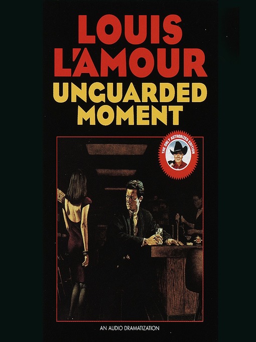 Title details for Unguarded Moment by Louis L'Amour - Wait list